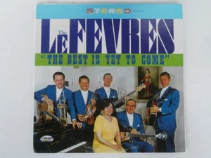 THE LEFEVRES -THE BEST IS YET TO COME - Scarce XIAN LP - Picture 1 of 2