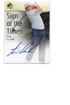 2013 UPPER DECK GOLF SP AUTHENTIC SOTT SIGN OF THE TIMES AUTO TIM CLARK PGA - Image 1 of 2