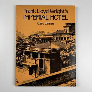 Frank Lloyd Wright’s Imperial Hotel by Cary James |Dover Publications, 1988 - Picture 1 of 14