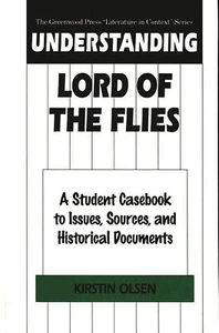 Understanding Lord of the Flies: A St... By Kirstin Olsen, hardcover,Excellent - Picture 1 of 1