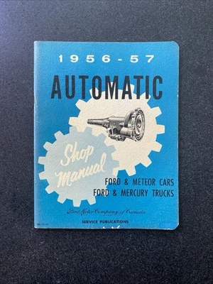 Ford Meteor Cars, Mercury Trucks  1956 - 1957 Automatic Gearbox Shop Manual - image 1 of 3