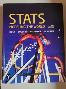 Stats: Modeling the World AP edition. Bock, Velleman, De Veaux & Bullard. 5th Ed - Picture 1 of 12