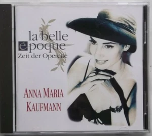 Anna Maria Kaufmann  La Belle Epoque (Zeit Der Operette) CD NEUWERTIG - Bild 1 von 2