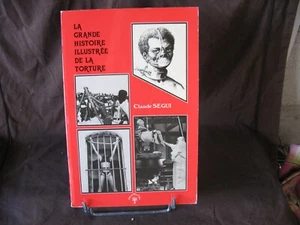 La grande histoire illustrée de la torture par Claude Segui de 1985 - Imagen 1 de 9