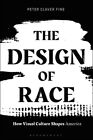 The Design of Race by Fine Associate Professor Peter C. University of Wyoming US