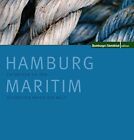 Hamburg Maritim: Entdecken Sie Alle Ecken Des Hamburg... By Strunz, Claus (Hrsg.