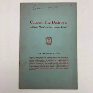 Cancer The Destroyer / The Creators of Cancer 1958 Dr R Swinburne Clymer Booklet - Picture 1 of 13