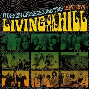 Living On The Hill A Danish Underground Trip 1967-1974 3CD - Imagen 1 de 1