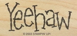 Nicht mehr produziert Stampin' Up Holz montiert Yeehaw Gummistempel - Western Cowboy "Yeehaw" - Bild 1 von 2