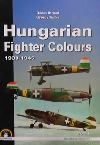 HUNGARIAN FIGHTER COLOURS, VOL. 1: 1930-1945 (WHITE By Gyorgy Punka - NEW - Picture 1 of 1