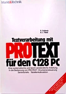 COMMODORE 128 -- PROTEXT FÜR DEN C128PC (MARKT & TECHNIK - BUCH + DISK) #2DE - Picture 1 of 8