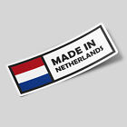 Netherlands Sticker Made in for Car, Moto, Van, Truck, Laptop, Bottle, etc..
