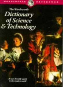The Wordsworth Dictionary of Science and Technology (Wordsworth Reference) By P - Picture 1 of 1