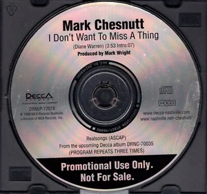 Mark Chesnutt - I Don't Wanna Miss A Thing - PROMO CD Single - Disc Only - Picture 1 of 1