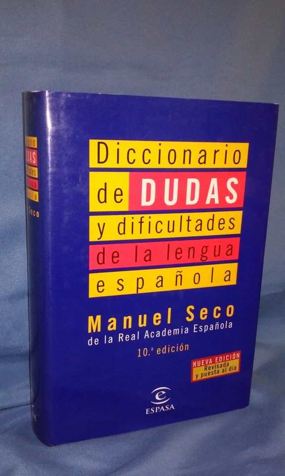 Diccionario de dudas y difficultades de la lengua espanola, 10th edition, 200630 - Image 1 of 1