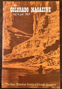 The Colorado Magazine 46/4 Fall 1969 SoftCover State Historical Society - Picture 1 of 4