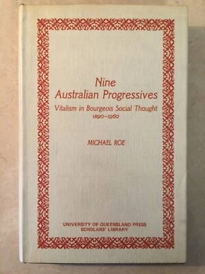 Nine Australian Progressives Vitalism in Bourgeois Social Thought 1890-1960 - Image 1 of 4