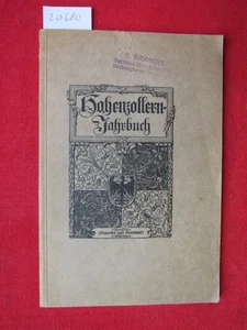 Hohenzollern-Jahrbuch : Band I - XVII : 1897-1913 . Inhaltsangabe. Anonym: - Picture 1 of 1