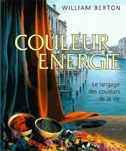 Farbe Energie - (das Buch) | Berton William Marol Jean-Claude | Guter Zustand - Bild 1 von 2