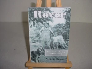Alfred Dennis Rover: True Stories of a Dog and His Family (Paperback  Book) - Imagen 1 de 2
