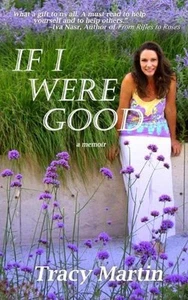 If I Were Good by Tracy Martin (English) Paperback Book - Picture 1 of 1