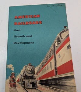 Vintage American Railroads Their Growth and Development 1956 - Picture 1 of 7