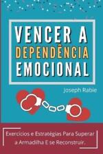 Joseph Essenhaji Rabie Vencer A Dependência Emocional (Paperback)