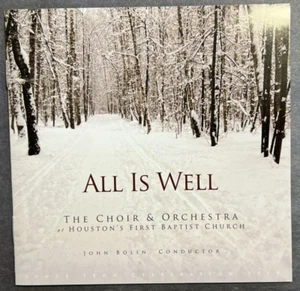 CD 2010 - All Is Well - The Choir & Orchestra at Houston's First Baptist Church - Imagen 1 de 3