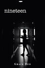 Nineteen By Grace Huo - New Copy - 9781796006926