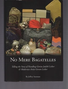 No Mere Bagatelles / Jeffrey Sussman / Judith & Gerson Lieber HC Fashion Art - Picture 1 of 9