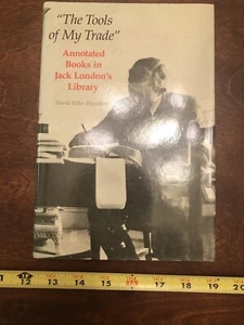 Book Title: The Tools of My Trade - Annotated Books In Jack London’s Library - Picture 1 of 8