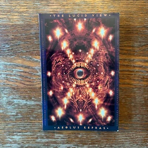 The Lucid View by Aeolus Kephas 2004 Occult Ufology Paperback VERY GOOD - Foto 1 di 7