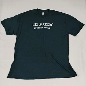 Dirty Girls Pottery Shirt For Women Clay Ceramic Artist Unisex T-shirt 2XL - Picture 1 of 4