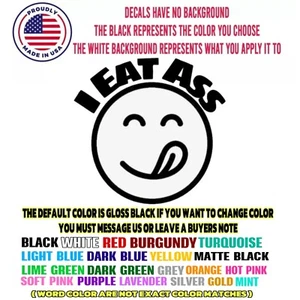 Car window decal truck outdoor sticker i eat Ass lol funny butt booty  - Bild 1 von 2