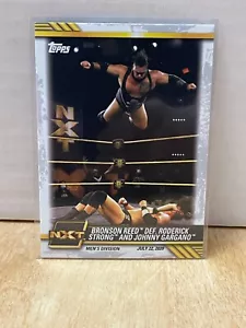 2021 Topps WWE NXT Bronson Reed Def. Roderick Strong and Johnny Gargano #49 - Picture 1 of 2