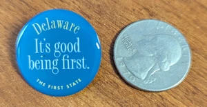 DELAWARE IT'S GOOD BEING FIRST THE FIRST STATE TRAVEL PIN - Bild 1 von 2