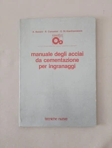 Manuale Acciai Cementazione Per Ingranaggi Ingegneria Meccanica Tecniche Nuove - Foto 1 di 14