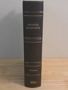 Advanced Gunsmithing by Vickery Wolfe Ed. 1988 HC - Picture 1 of 10
