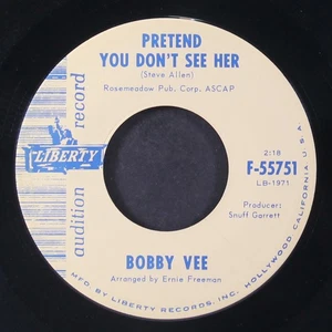 BOBBY VEE: pretend you don't see her / ev'ry little bit hurts LIBERTY 7" Single - Picture 1 of 2