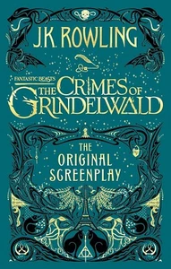 NEW THE CRIMES OF GRINDELWALD COMPLETE SCREENPLAY FANTASTIC BEAST ROWLING 1ST ED - Imagen 1 de 3