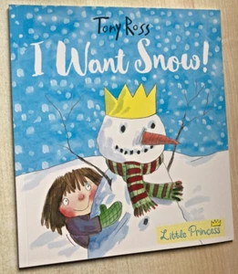 Brandneu Tony Ross kleine Prinzessin Taschenbuch Buch - Ich will Schnee! - Bild 1 von 4