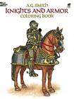 Knights and Armour Colouring Book by A.G. Smith (English) Paperback Book
