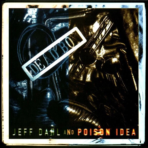 Poison Idea & Jeff Dahl - Dead Boy - 1992 PUNK NEW Cassette - Image 1 of 1
