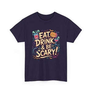 Eat Drink Be Scary Unisex Cotton T-Shirt Spooky Fun Halloween Graphic Tee - Picture 1 of 64