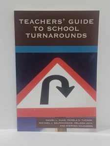 Teachers' Guide to School Turnarounds by Daniel L. Duke 2008 Paperback Book - Picture 1 of 11
