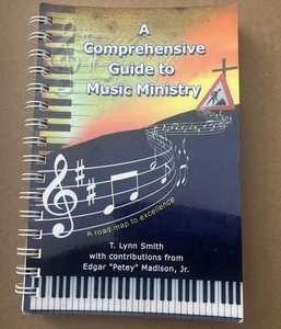 Comprehensive Guide to Music Ministry Book T. Lynn Smith Edgar Petey Madison Jr - Picture 1 of 3