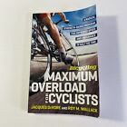 Bicycling Maximum Overload for Cyclists (2017, Paperback)