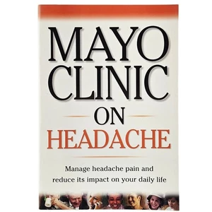 Mayo Clinic on Headache Mayo Clinic Health Information Paperback - Picture 1 of 4