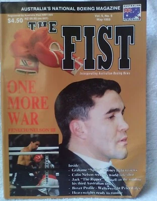  BOXING MAGAZINE THE FIST 1993 MAY 50 PAGES VOL 5 NO 5 FENECH / NELSON 111 - Image 1 of 3