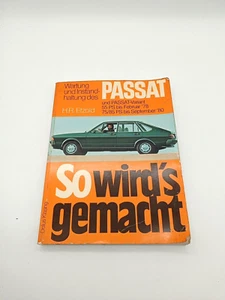 So wirds gemacht VW Passat u. Variant 55/75/85 PS bis 78/80 Reparaturbuch - Bild 1 von 11